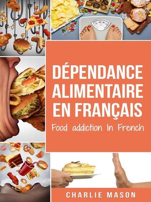 cover image of Dépendance alimentaire En français/ Food addiction In French